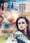 Amar a la bestia by Violeta Otín