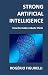 Strong Artificial Intelligence by Rogério Figurelli