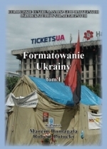 Formatowanie Ukrainy. Tom 1 (ebook)