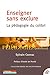Enseigner sans exclure: LA PÉDAGOGIE DU COLIBRI (Pédagogies références) (French Edition)