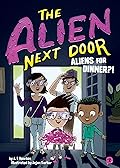 Aliens for Dinner?! (The Alien Next Door, #2)