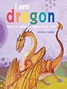 I Am Dragon: How ...