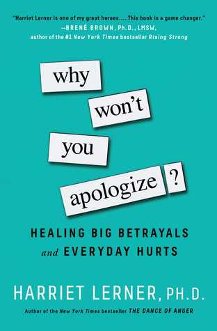 pdf download Why Won't You Apologize?: Healing Big Betrayals and Everyday Hurts