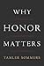 Why Honor Matters