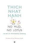 No Mud, No Lotus:...