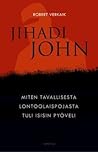 Jihadi John  by Robert Verkaik