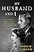 My Husband and I: The Insid...