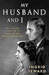 My Husband and I by Ingrid Seward