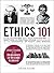 Ethics 101: From Aristotle and Immanuel Kant to Altruism and Utilitarianism, an Exploration of the Concepts of Right and Wrong (Adams 101)