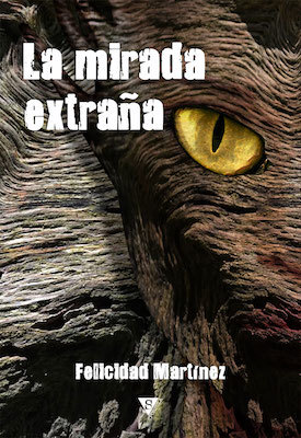 Portada de La mirada extraña, de Felicidad Martínez