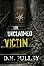 The Unclaimed Victim