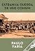 Estranha Guerra de Uso Comum by Paulo Faria Estranha Guerra de Uso Comum by Paulo Faria
