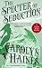 The Specter of Seduction (P...