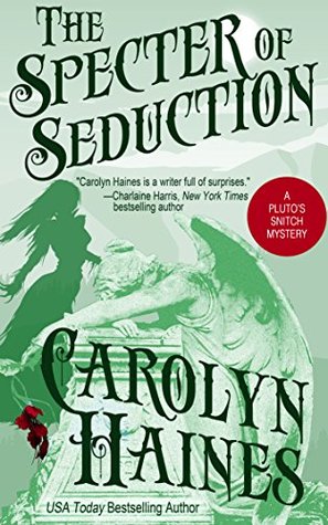The Specter of Seduction (Pluto's Snitch, #3)