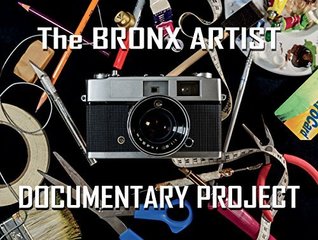 The Bronx Artist Documentary Project