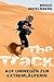 The Track – Auf Umwegen zur Extremläuferin by Brigid Wefelnberg
