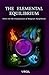 The Elemental Equilibrium: Notes on The Foundation of Magical Adepthood