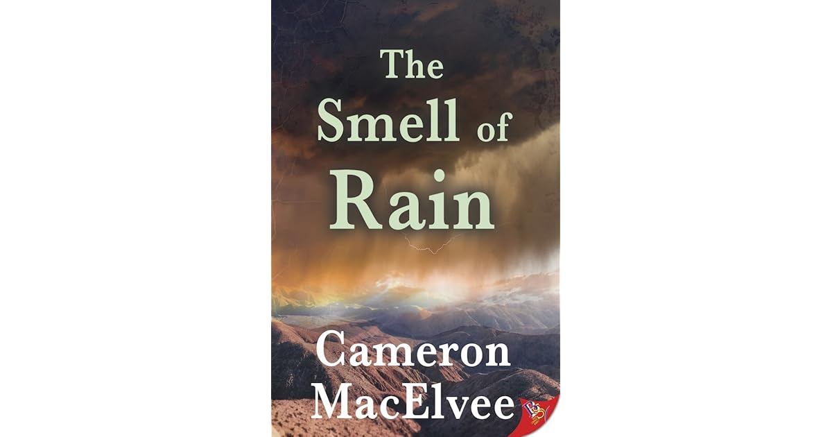 The Smell of Rain by Cameron MacElvee