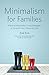 Minimalism for Families: Pr...
