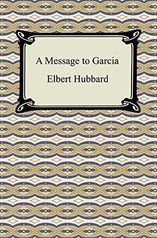A Message to Garcia
