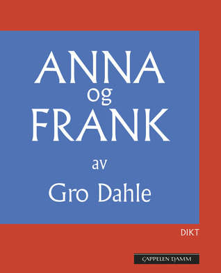 Anna og Frank : dikt (Paperback)
