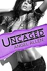 Uncaged (Swallow Me Whole Book 3)