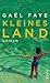 Kleines Land by Gaël Faye