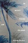 In Most Tides an Island