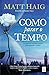 Como Parar o Tempo