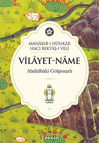 Vilâyet-Nâme: Manâkıb-ı Hünkâr Hacı Bektâş-ı Veli