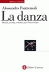 La danza. Storia,...
