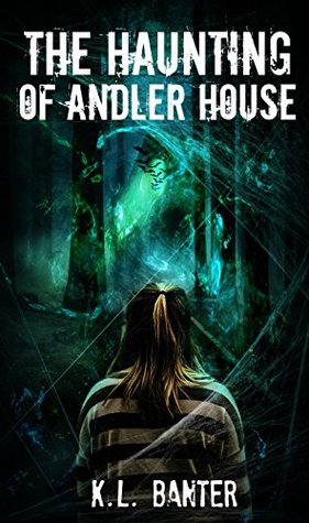 The Haunting of Andler House (Kindle Edition)