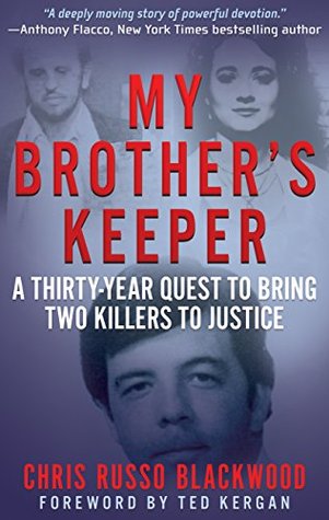 My Brother's Keeper: A Thirty-Year Quest To Bring Two Killers To Justice (Kindle Edition)