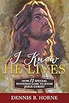 I Know He Lives: ...