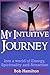 My Intuitive Journey: Into ...