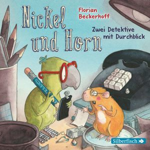 Nickel und Horn. Zwei Detektive mit Durchblick (Audiobook)