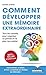 Comment développer une mémoire extraordinaire (Poche) (French Edition)