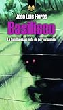 Basilisco by J.L. Flores