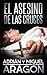 El Asesino de las Cruces by Adrián Aragón