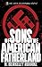 Sons of the American Father...