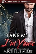 Take Me, I'm Yours