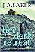 Her Dark Retreat by J.A.  Baker