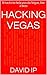Hacking Vegas 2021 by By David S. Ip
