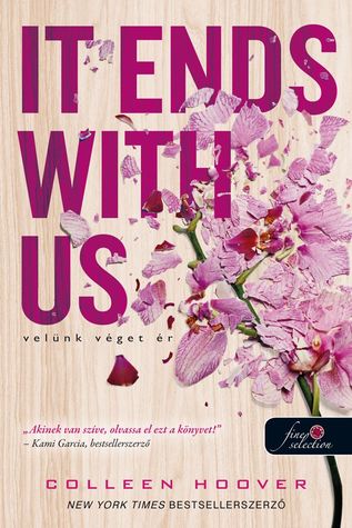 It Ends With Us - Velünk ​véget ér (Velünk véget ér, #1)
