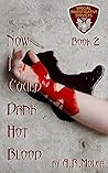 Now I Could Drink Hot Blood (SIS Case Files Book 2)