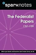 The Federalist Papers (1787-1789)