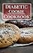 Diabetic Cookie Cookbook: D...
