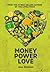 Money Power Love