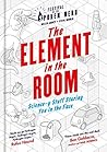 The Element in the Room: Science-y Stuff Staring You in the Face (Festival of the Spoken Nerd)