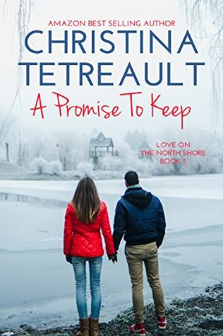 A Promise to Keep (Love on the North Shore, #5)
